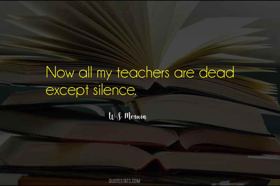 Quotes About Dead Silence #1428239