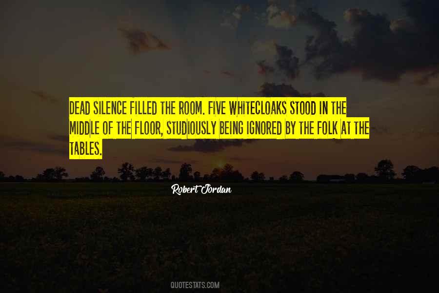 Quotes About Dead Silence #1557331