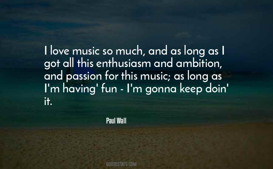 Music Passion Quotes #627942