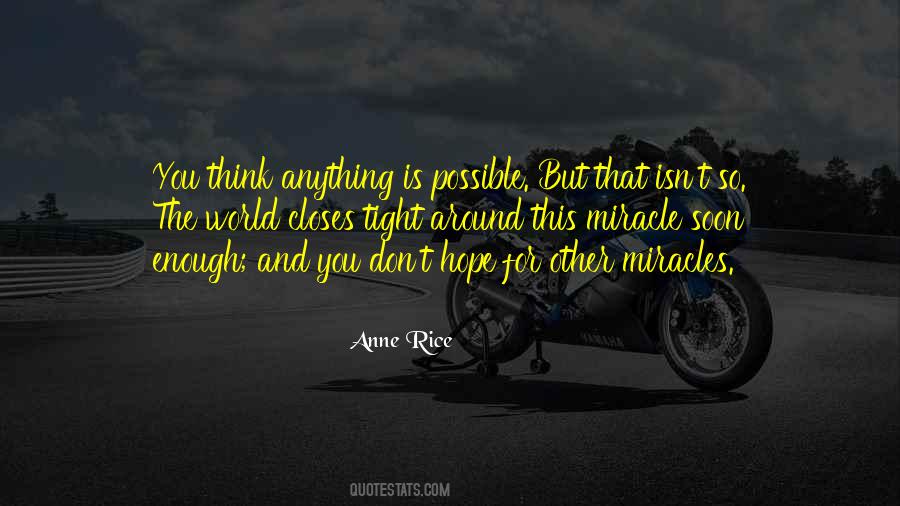 Quotes About Anything Is Possible #1089958