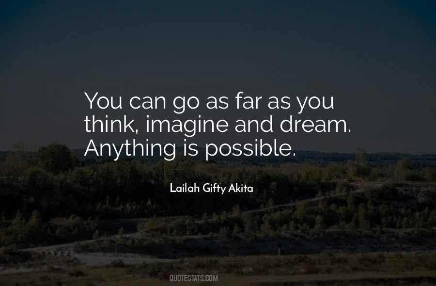 Quotes About Anything Is Possible #1214351