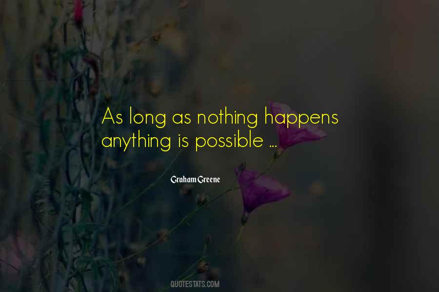 Quotes About Anything Is Possible #1483426