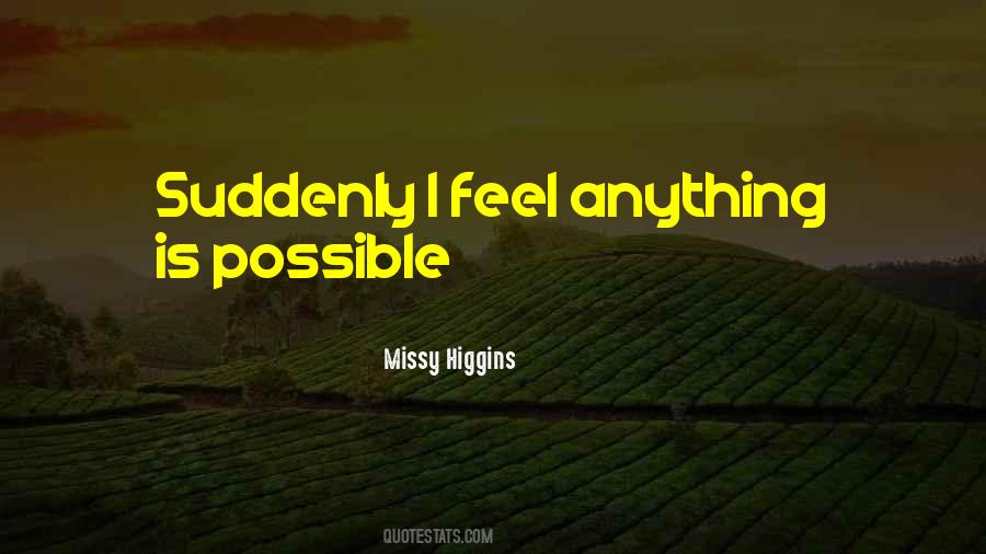 Quotes About Anything Is Possible #1797114