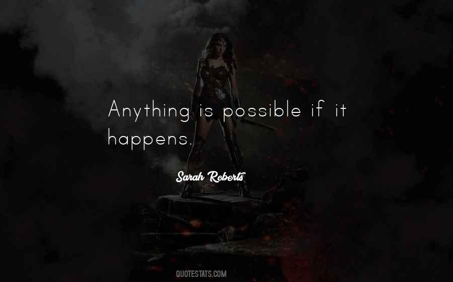 Quotes About Anything Is Possible #1863235