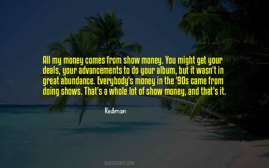 Quotes About A Lot Of Money #143557