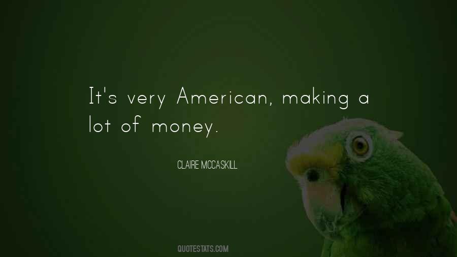 Quotes About A Lot Of Money #81418