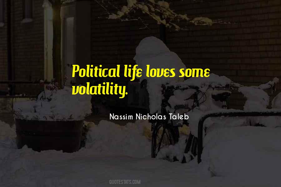 Quotes About Volatility #1534917