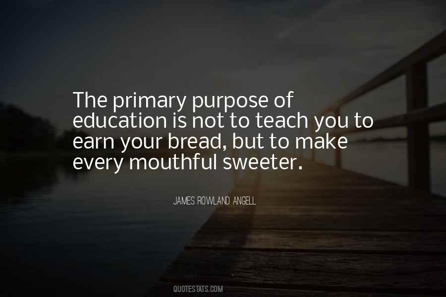 Quotes About Purpose Of Education #1344398