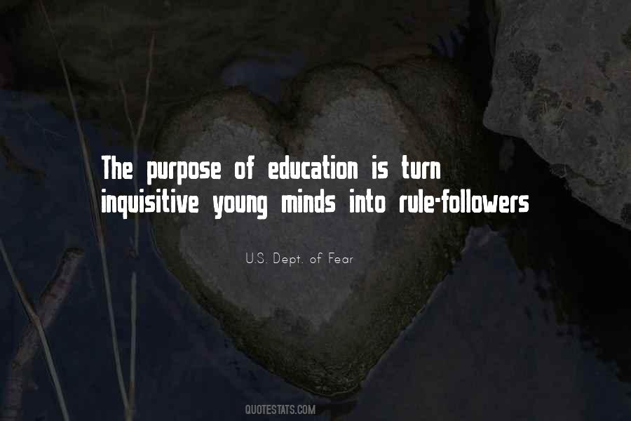 Quotes About Purpose Of Education #1463792