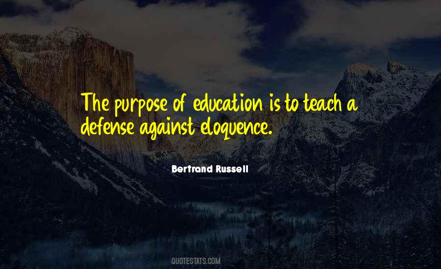 Quotes About Purpose Of Education #183533