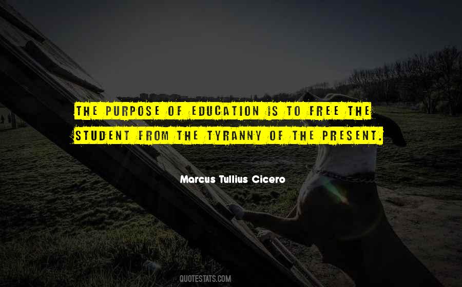 Quotes About Purpose Of Education #1861945