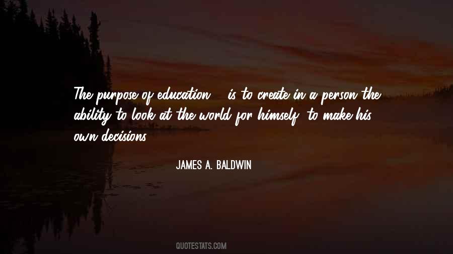 Quotes About Purpose Of Education #436306