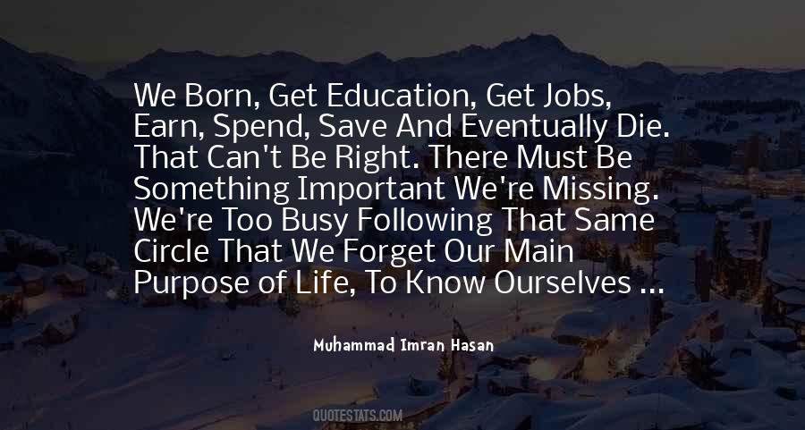 Quotes About Purpose Of Education #624730