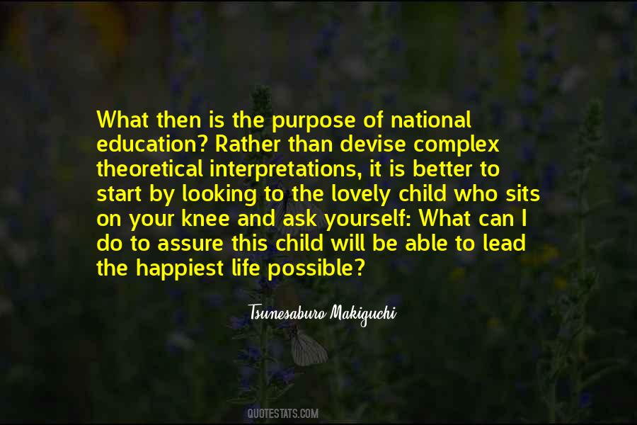 Quotes About Purpose Of Education #651255