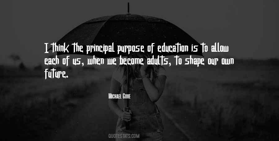 Quotes About Purpose Of Education #662096