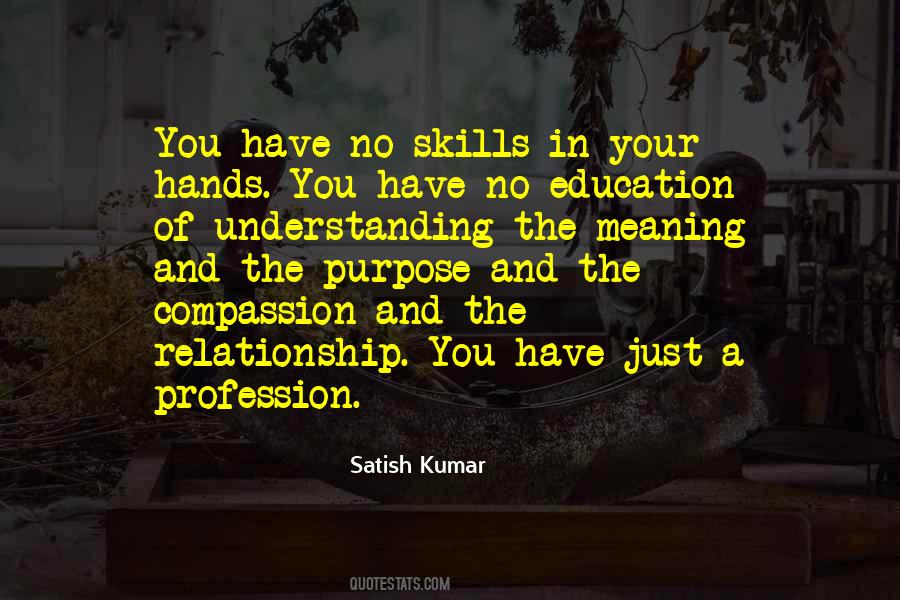 Quotes About Purpose Of Education #895707