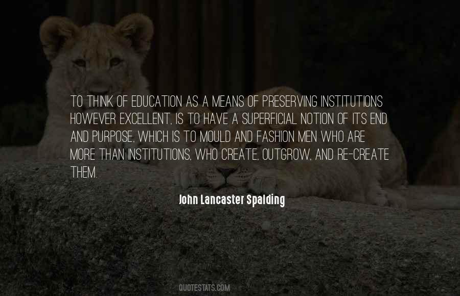 Quotes About Purpose Of Education #963566