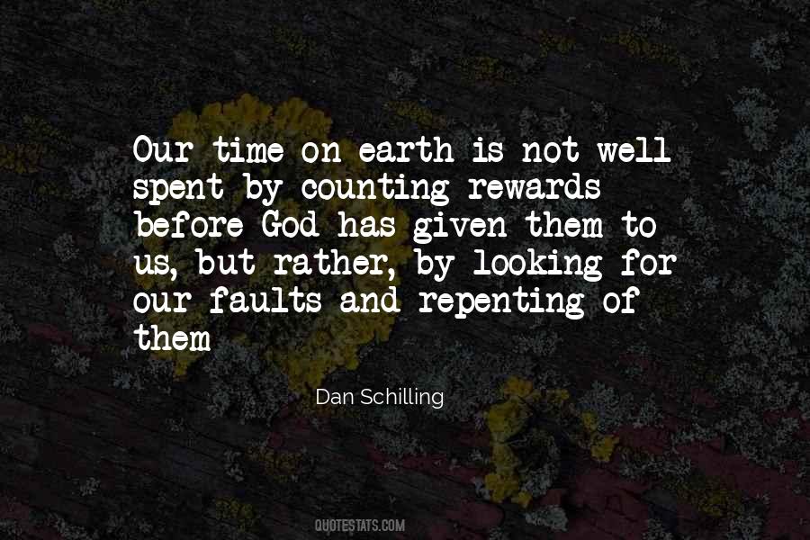 Quotes About Our Time On Earth #1387062