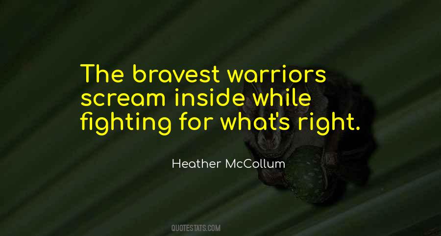 Quotes About Fighting For What's Right #1673144