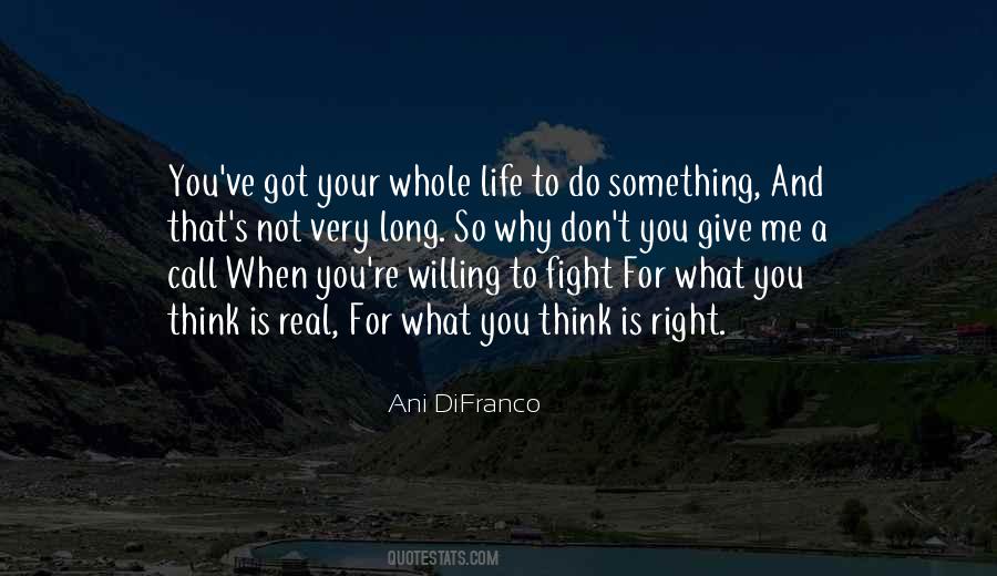 Quotes About Fighting For What's Right #910911