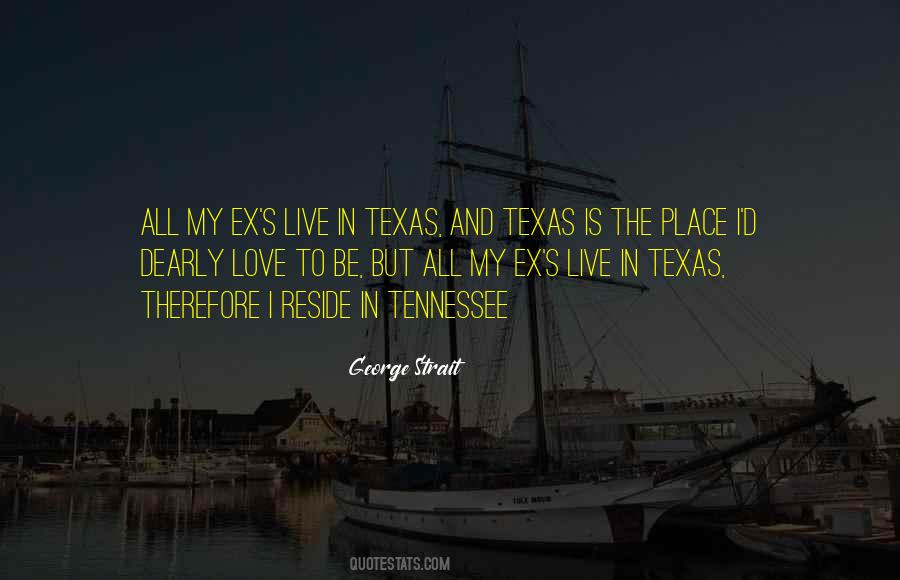 Texas Is Quotes #1491113