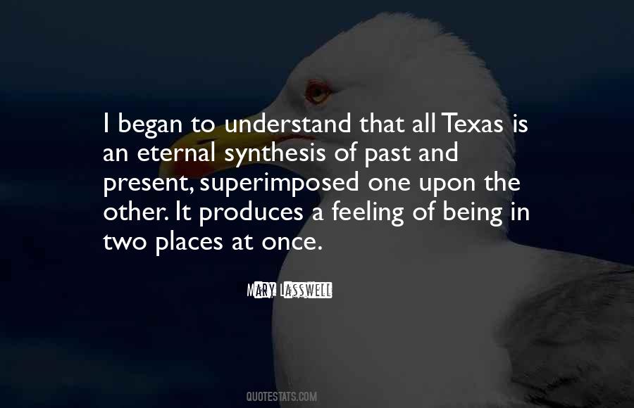 Texas Is Quotes #1787944