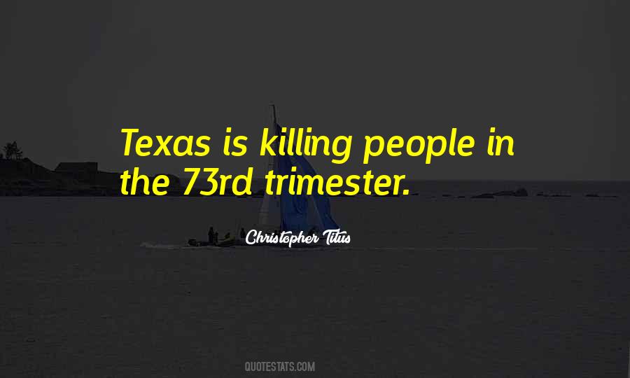 Texas Is Quotes #1808101