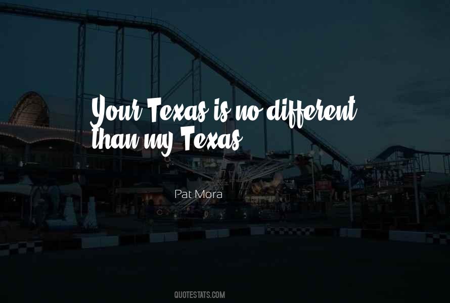 Texas Is Quotes #240812
