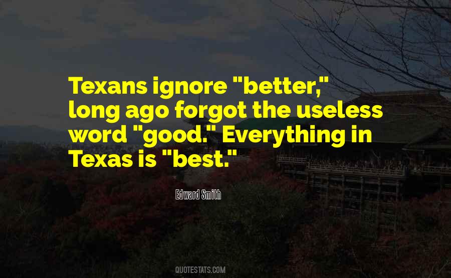 Texas Is Quotes #550505