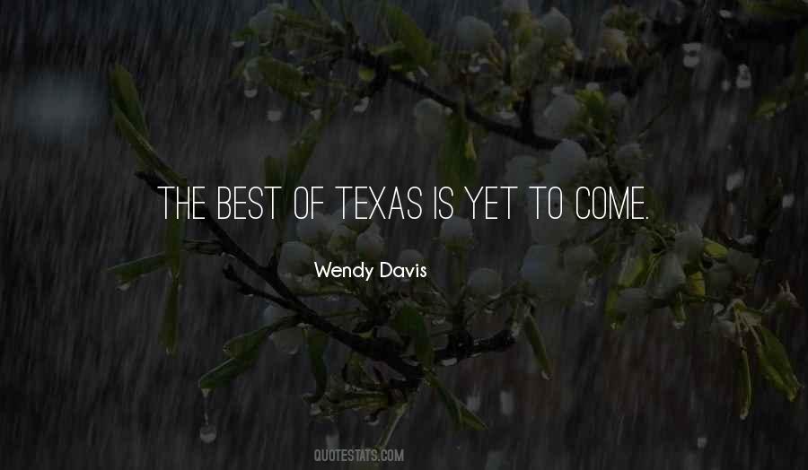 Texas Is Quotes #737096