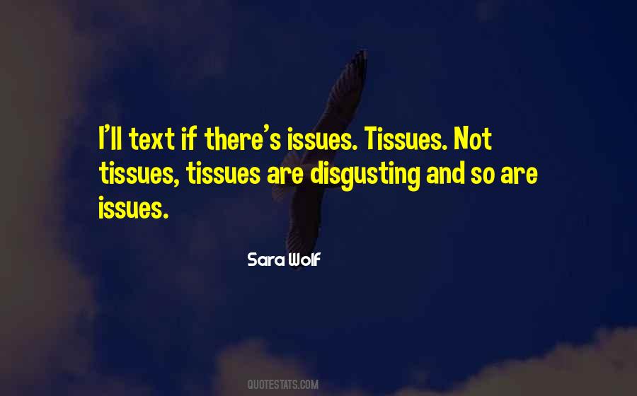 Quotes About Tissues #1614265