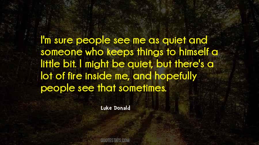Quotes About Fire Inside #761815