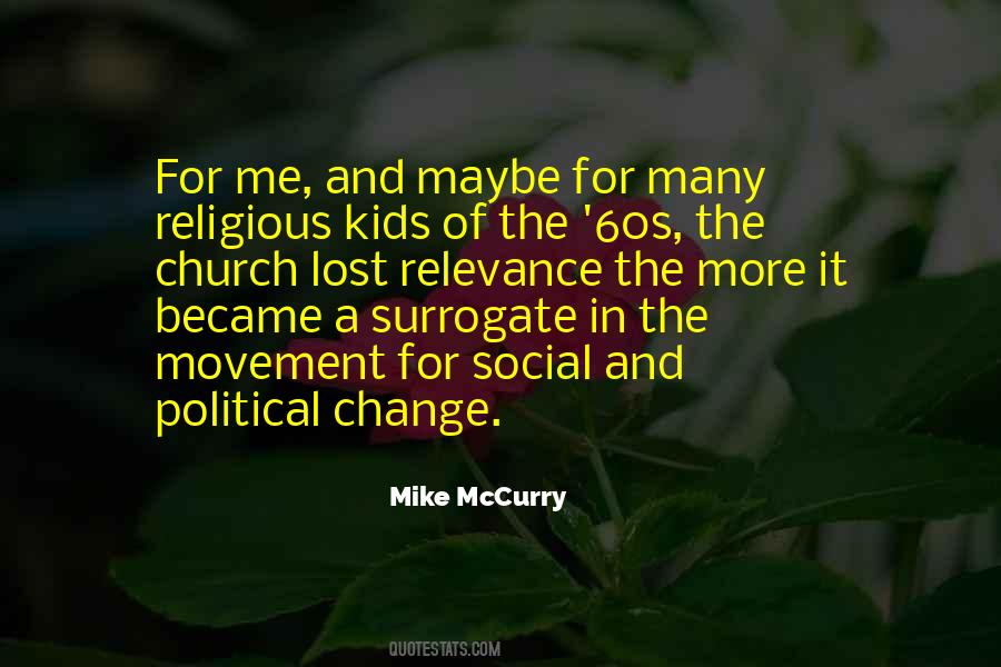 Quotes About Political Change #1301097