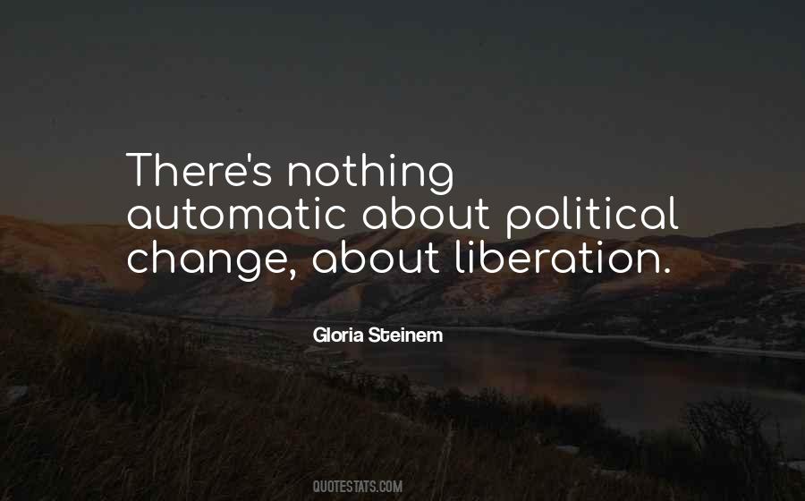 Quotes About Political Change #729230