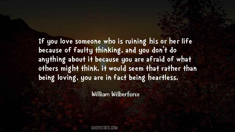 Quotes About Thinking Someone You Love #591398