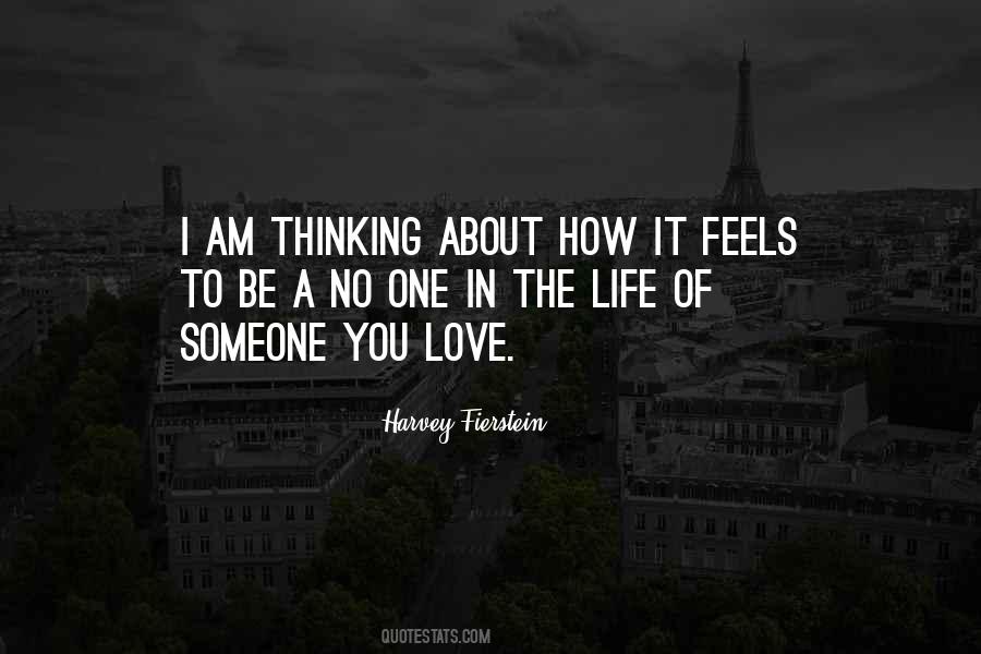 Quotes About Thinking Someone You Love #876218