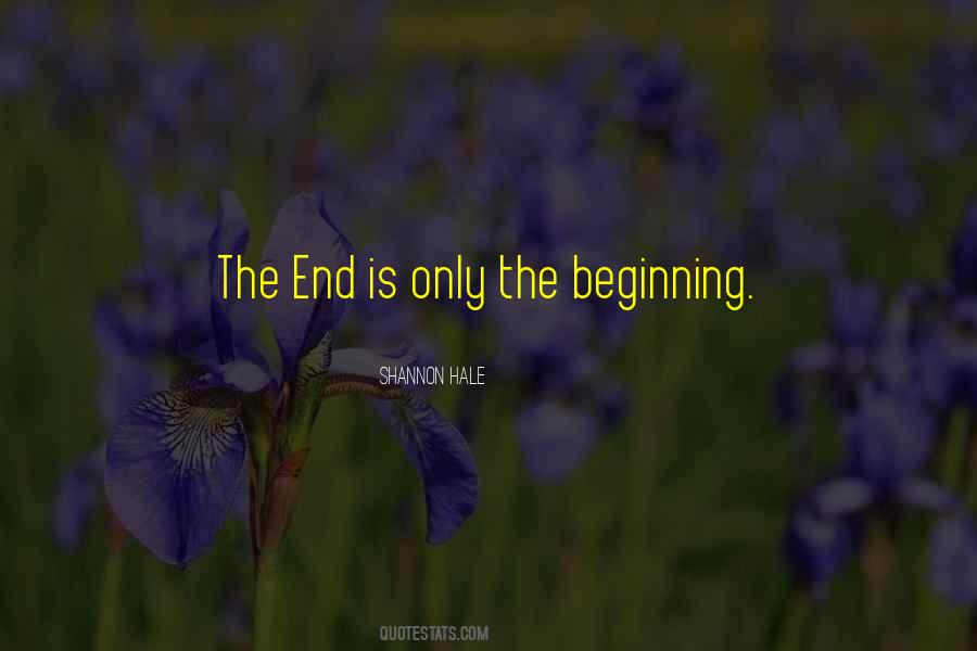 Quotes About Only The Beginning #1396105