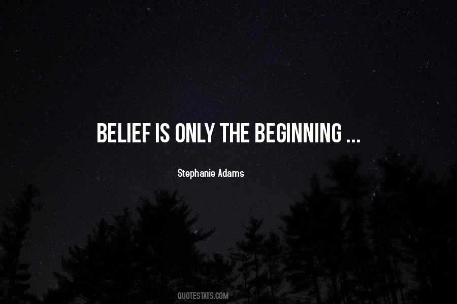 Quotes About Only The Beginning #160348