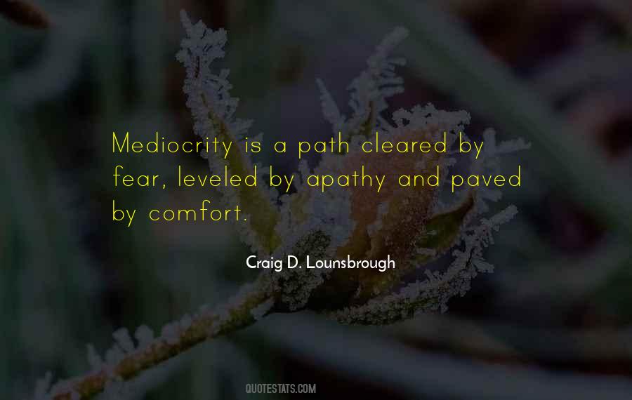 Avoid Mediocrity Quotes #180869