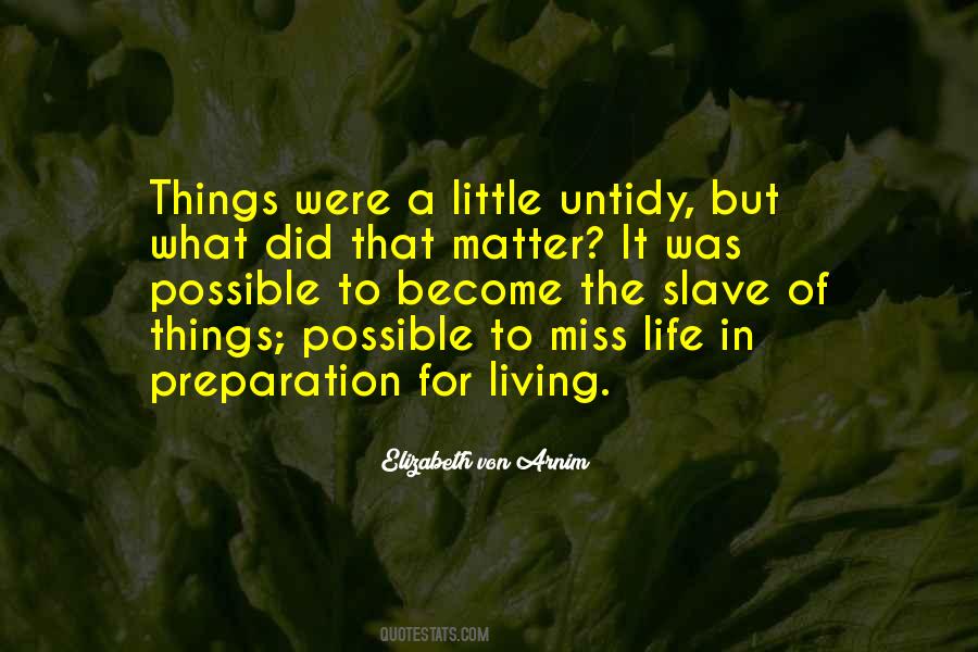 Quotes About Living Life On Your Own #3652