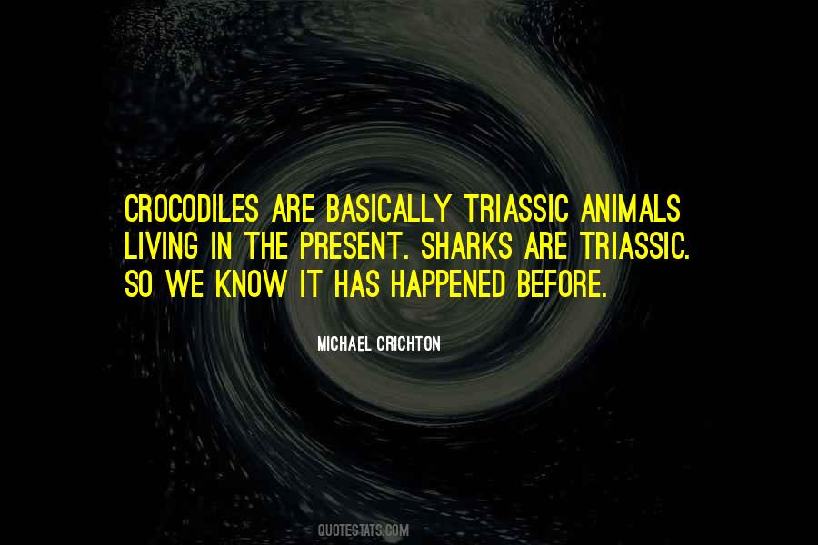 Quotes About Crocodiles #1314354