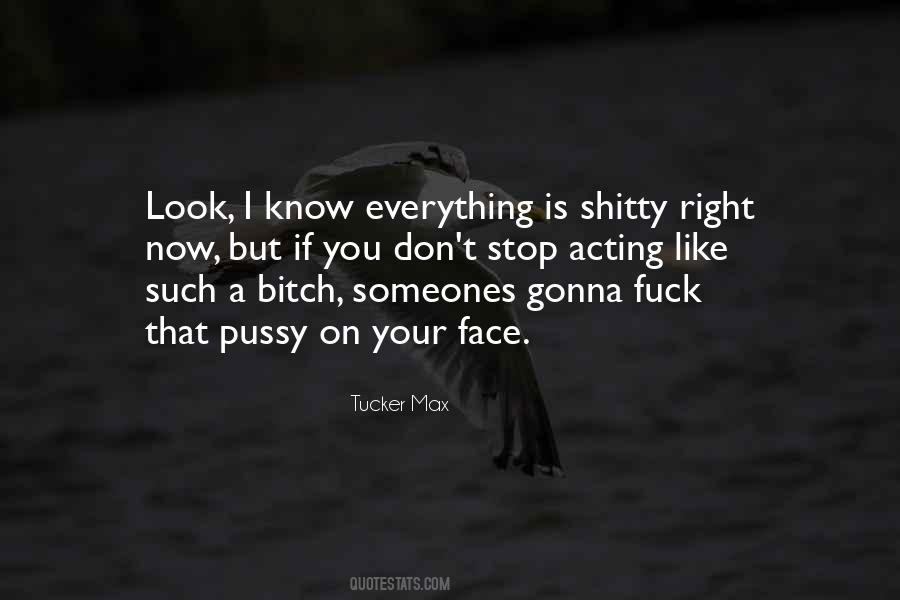 Quotes About Shitty #1244918