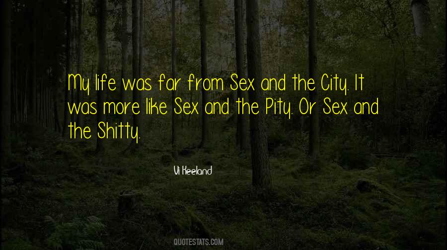 Quotes About Shitty #1773031