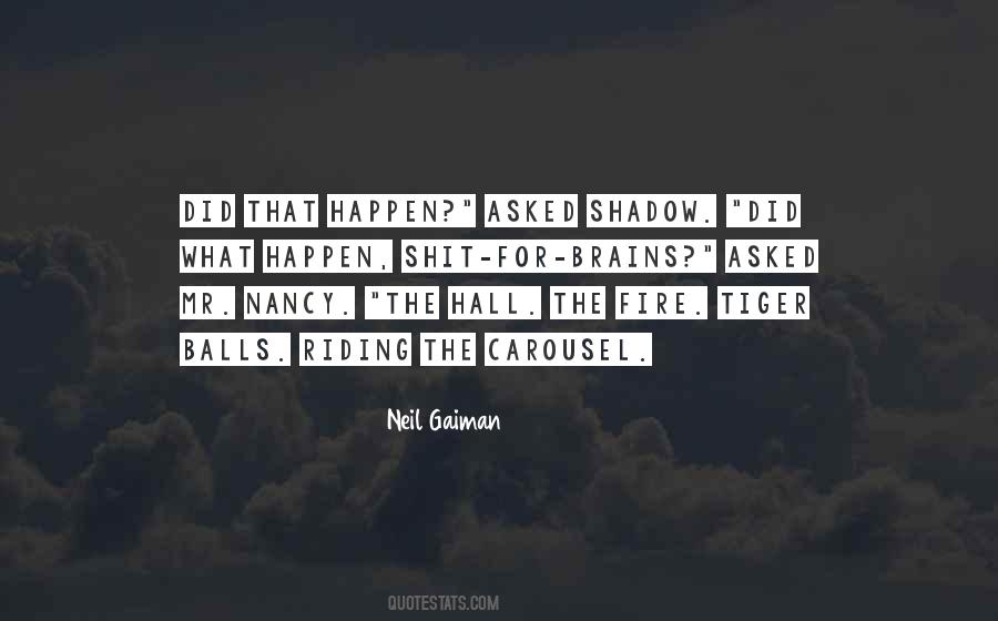 Gaiman Neil Quotes #56843