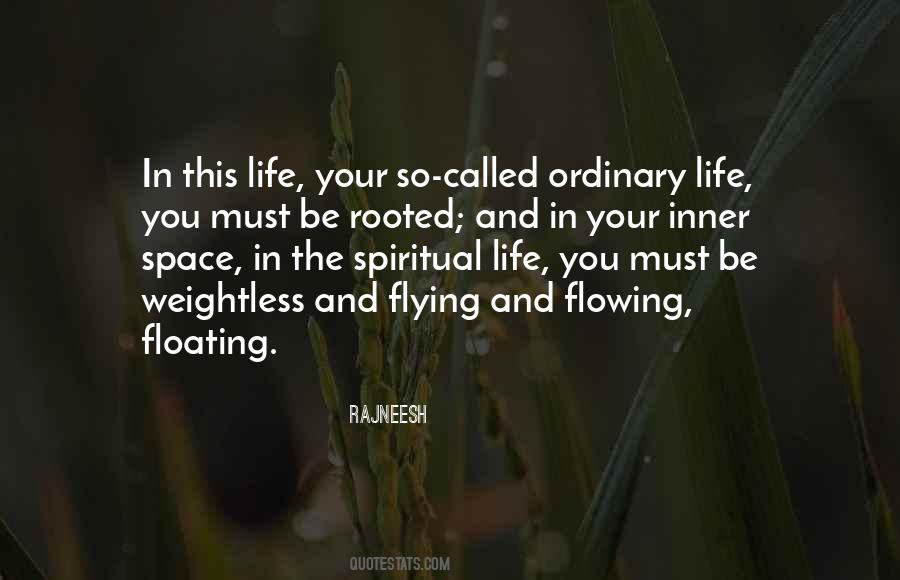 Quotes About Flowing With Life #272432