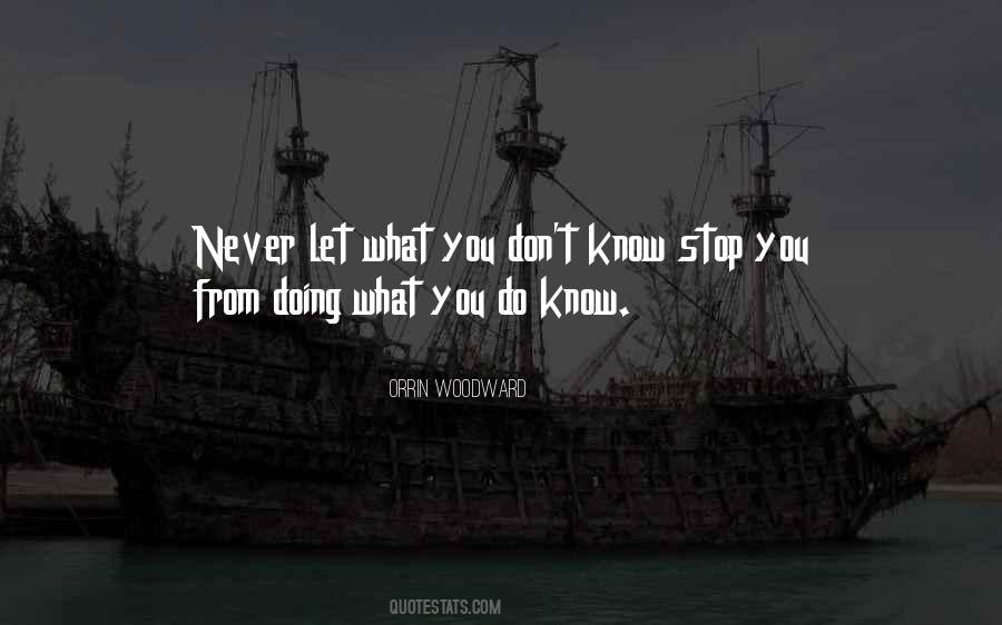 Quotes About What You Don't Know #328110