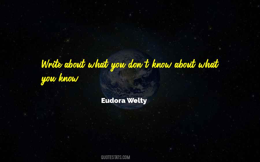 Quotes About What You Don't Know #367063