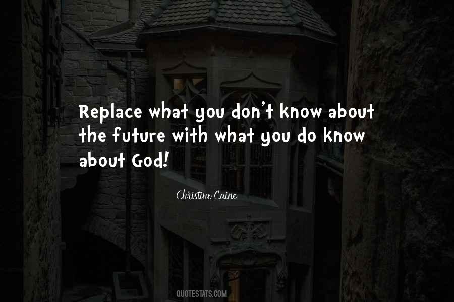 Quotes About What You Don't Know #458840