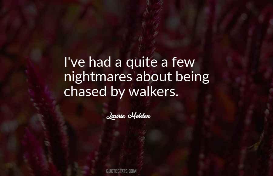 Quotes About Walkers #1103694