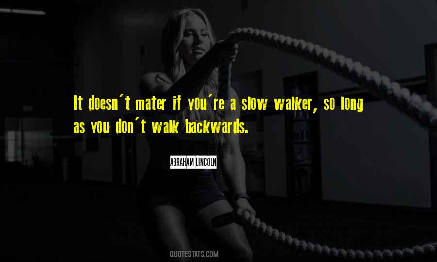 Quotes About Walkers #1240593